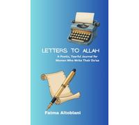 Letter To Allah: A Poetic, Tearful Journal for Women Who Write Their Du’as