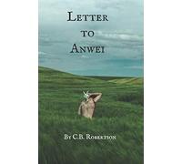 Letter to Anwei: An Explanation of Human Identity and Transgenerational Ethics