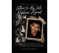 Letter to My Late Nephew Azriel: A Collection of Letters and an Interactive Journal to Guide You from Grief to Hope