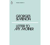 Letter to My Mother: Georges Simenon (Penguin Modern)