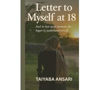 Letter to Myself at 18: Becoming Who I Was Always Meant to Be