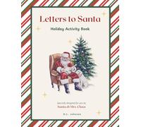 Letter to Santa Activity Book for Kids: Write, Would You Rather, Color, Bake, and Believe! Keepsake Edition (Santa Activity Books)