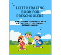 Letter Tracing Book for Preschoolers Ages 3-5: Learn to Write ABC with Fun Lines, Big Letters, and Cute Pictures for Kids: Fun and Easy Handwriting ... - Build Pen Control and Alphabet Recognition