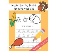 Letter Tracing Books for Kids Ages 3-5: Preschool Practice Handwriting Workbook | Thanksgiving Word and Fun Coloring Image | ABC Print Handwriting Practice Workbook