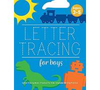 Letter Tracing For Boys: Letter Tracing Book, Practice For Kids, Ages 3-5, Alphabet Writing Practice