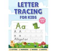 Letter Tracing for Kids ages 3-5: Trace Letters A-Z and Numbers 0-10 for Preschool and Kindergarten Handwriting Practice