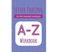 Letter Tracing for left-handed students: Alphabet handwriting workbook for left-handed children Age 3-6