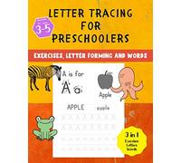 Letter Tracing For Preschoolers: Alphabet Letter and Word Activity Book To Help With Writing and Fine Motor Skills