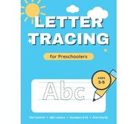 Letter Tracing for Preschoolers: Big ABC Practice Workbook for Kids Ages 3-5 - Pen Control, Letters, Numbers 0-10 and First Words, with Stroke Arrows and Star Rewards