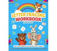 Letter Tracing Workbook for Kids Ages 3-5: Build Confidence with the Alphabet, Penmanship, and Fine Motor Skills