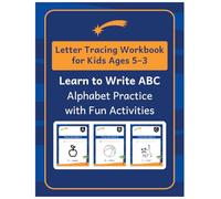 Letter Tracing Workbook for Kids Ages 3-5: Learn to Write ABC | Alphabet Practice with Fun Activities: Preschool Handwriting Practice Book with Tracing, Coloring & Early Learning Activities