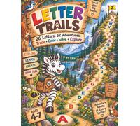 Letter Trails: 26 Letters, 52 Adventures: A Preschool Alphabet Tracing, Coloring & Activity Book