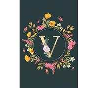 Letter V Notebook: Initial Monogram Letter V Journal - Pretty Personalized Lined Notebook For Kids, Girls, Women. ruled notebook Size 6 x 9 inches - 120 Pages