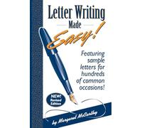 Letter Writing Made Easy!: Featuring Sample Letters for Hundreds of Common Occasions