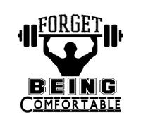 Lettering Decals Forget Being Comfortable 42x45cm Waterproof Black