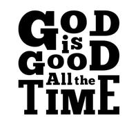 Lettering Decals god is Good All The time Typography 54.6x55.9cm Glass Stickers Black