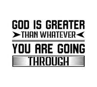 Lettering Decals god is Greater Than Whatever You are Going Through Motivational 36x55.9cm Window Decals Black