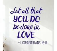 Lettering Decals Hand Lettering and Bible Verse Let All that You Do Ne Done in Love 1 Corinthians 16:14 54.6x55.9cm Multiple Size Options DarkBlue
