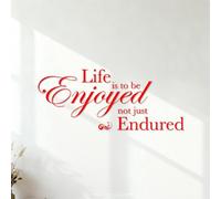 Lettering Decals Life is to be Enjoyed not just endured 40.8x97.6cm Multiple Size Options Red