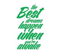 Lettering Decals Quotes Words Inspire The Best Dreams Happen When You Awake 54x89.6cm Wall beautification Green