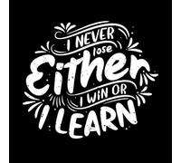 Lettering Design i Never Lose Either i Win or i Learn Motivational Quote Mural and Wall Vinyl Decal 54.6x63.1cm Car Body Decoration White