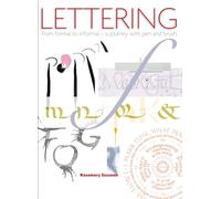 Lettering - from Formal to Informal: A Journey with Pen and Brush