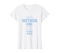 Lettering Psalm 46.5 God is Within Her She Will Not Fall Value Graphic T-Shirt, Women, White, L