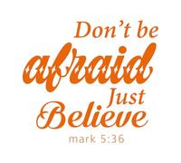 Lettering Stickers Dont be Afraid just Believe 42x46.5cm Multi Color Selection Orange