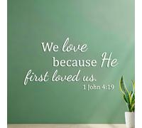 Lettering Stickers We Love Because He First Loved US. 1 John 4:19 42x74.6cm Equipped with Transfer Film kit White
