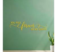 Lettering Stickers You Will Always Be My Forever Quote 35.1x160.3cm Easy Installation Yellow