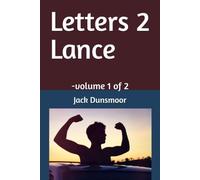 Letters 2 Lance: -volume 1 of 2