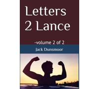 Letters 2 Lance: -volume 2 of 2