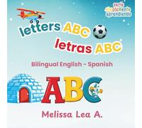 letters ABC letras ABC: Bilingual English - Spanish (serie simplemente aprendiendo)