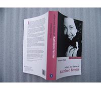 Letters and Diaries of Kathleen Ferrier: Revised and Enlarged Edition