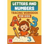 Letters and Numbers Tracing Workbook: Fun and Easy Writing Practice for Kids