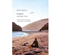 Letters and Other Texts (Semiotext(e) / Foreign Agents)