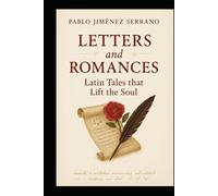 Letters and Romances: Latin tales that lift the soul