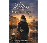 Letters at Copenhagen: A wrong envelope, a quiet city, and a love built day by day (Nordic Postmark Hearts)