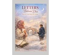Letters Between Dua: A Halal Romance Novel