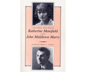 Letters between Katherine Mansfield and John Middleton Murry