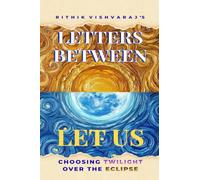 Letters Between Let Us: Choosing Twilight Over The Eclipse