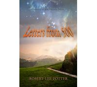 Letters from 500: A Story of the Future Now: Volume 1
