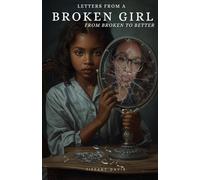 Letters from a Broken Girl: From Broken to Better