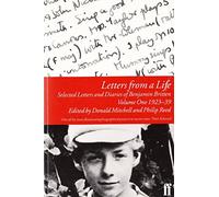 Letters from a Life Vol 1: 1923-39: Selected Letters and Diaries of Benjamin Britten