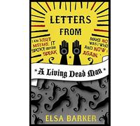 Letters from a Living Dead Man