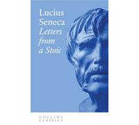 Letters from a Stoic – An essential, best-loved classic – Collins Classics