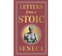 Letters from a Stoic : Deluxe Hardbound Edition