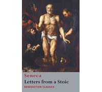 Letters from a Stoic: Epistulae Morales ad Lucilium