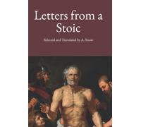 Letters from a Stoic: New Translation, 2022 Edition