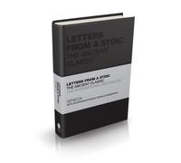 Letters from a Stoic : The Ancient Classic